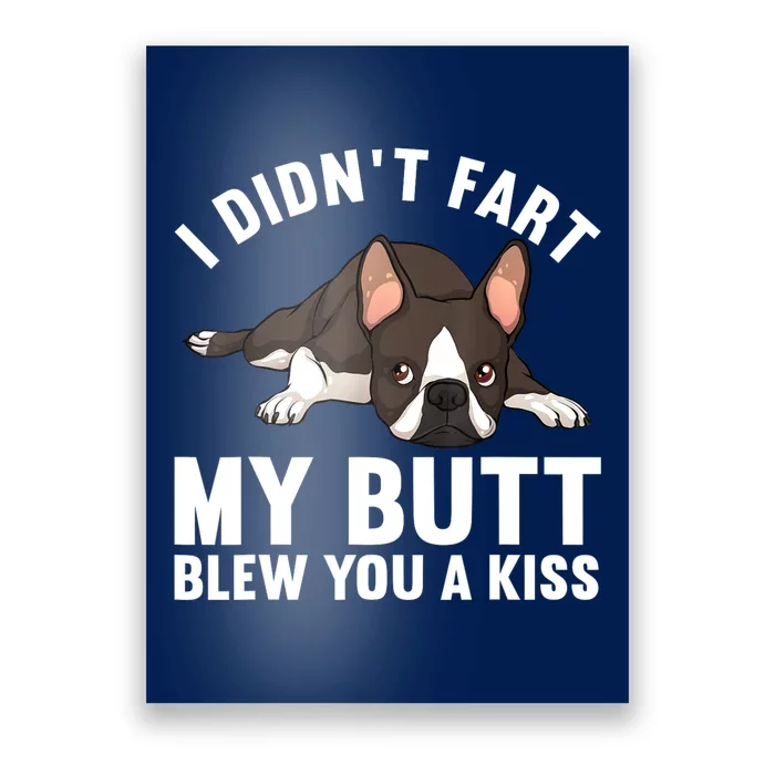 Funny Boston Terrier Art For Boston Terrier Lovers Poster