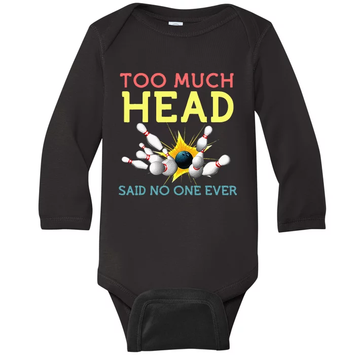 Funny Bowling Team Men Women Said No One Ever Gifts Baby Long Sleeve Bodysuit