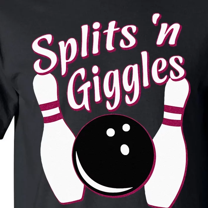 Funny Bowling Team Splits N Giggles Tall T-Shirt