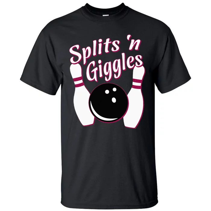 Funny Bowling Team Splits N Giggles Tall T-Shirt