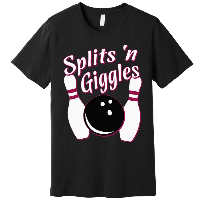 Funny Bowling Team Splits N Giggles Premium T-Shirt