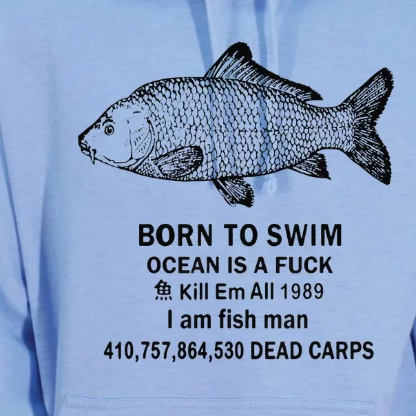 Funny Born To Swim Ocean Is A Fuk Kill Em All 1989 Unisex Surf Hoodie