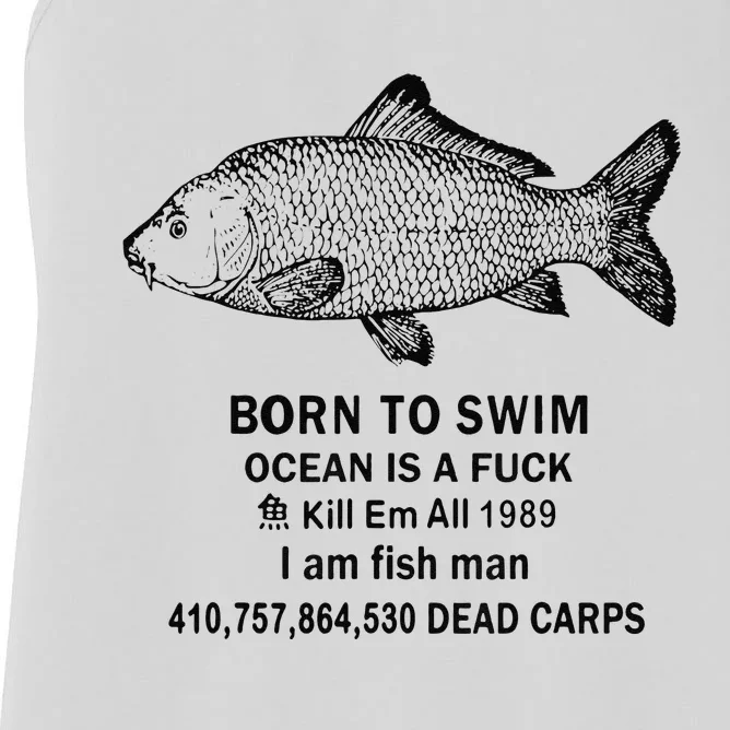 Funny Born To Swim Ocean Is A Fuk Kill Em All 1989 Women's Racerback Tank