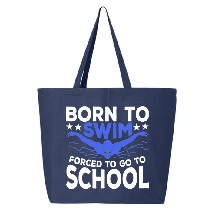 Funny Born To Swim Forced To Go To School 25L Jumbo Tote