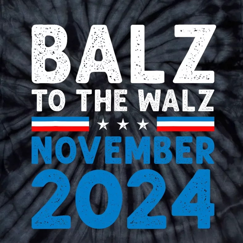 Funny Balz To The Walz Kamala Harris Tim Walz 2024 Tie-Dye T-Shirt