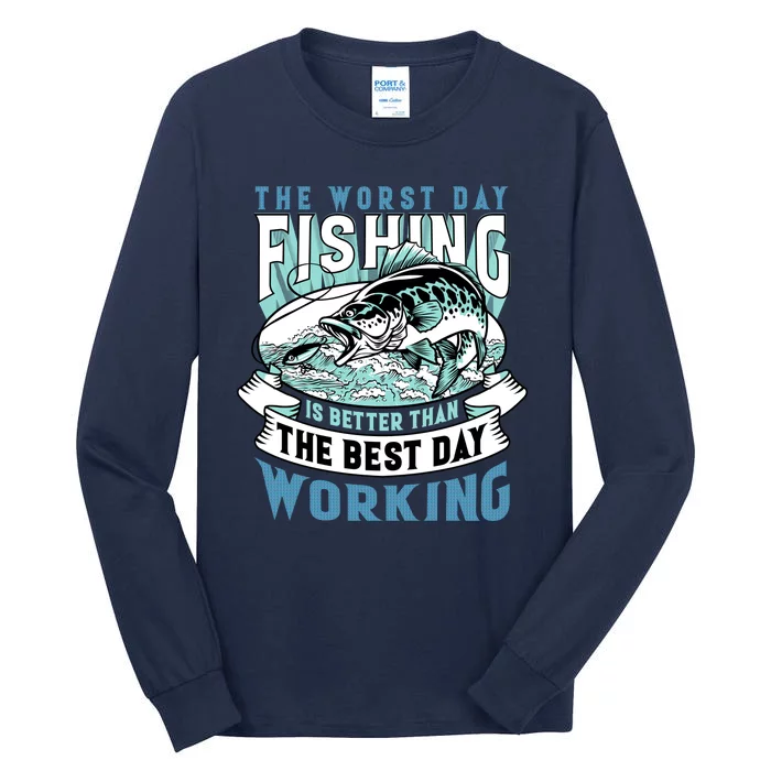 Fishing Better Than Working Tall Long Sleeve T-Shirt