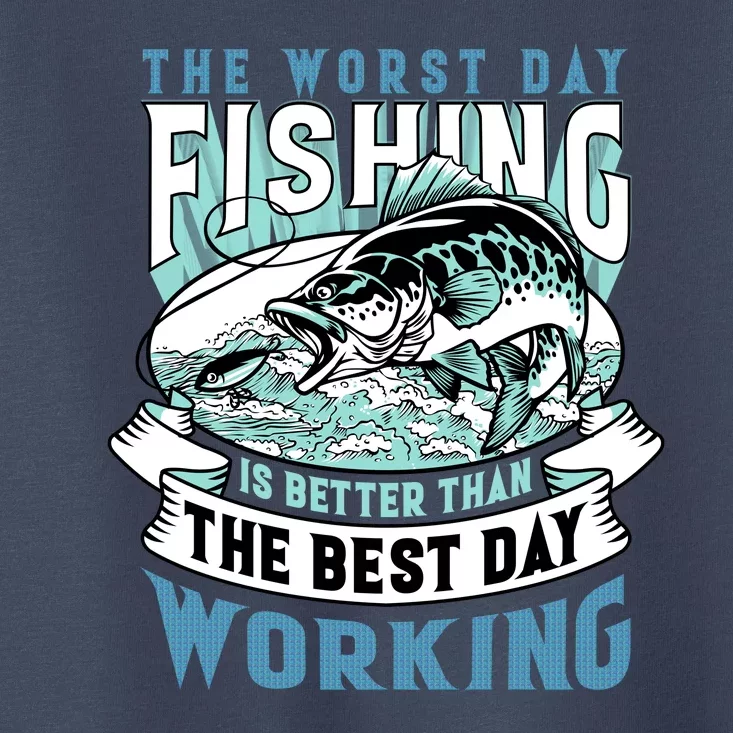 Fishing Better Than Working Toddler T-Shirt