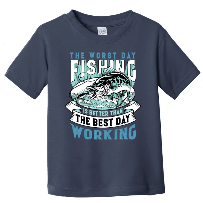 Fishing Better Than Working Toddler T-Shirt