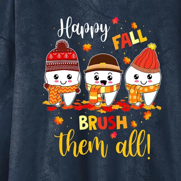 Fall Brush Them All Dental Dentist Squad Funny Thanksgiving Hooded Wearable Blanket