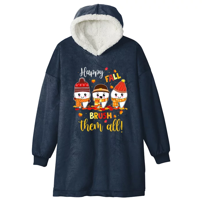 Fall Brush Them All Dental Dentist Squad Funny Thanksgiving Hooded Wearable Blanket