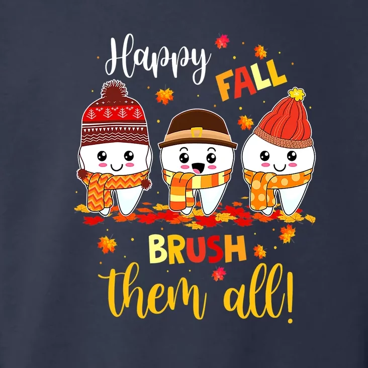 Fall Brush Them All Dental Dentist Squad Funny Thanksgiving Toddler Hoodie