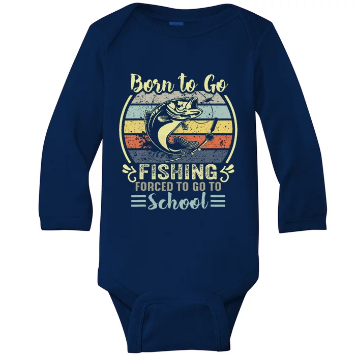 Funny Born To Go Fishing Bass Fish Fisherman Baby Long Sleeve Bodysuit