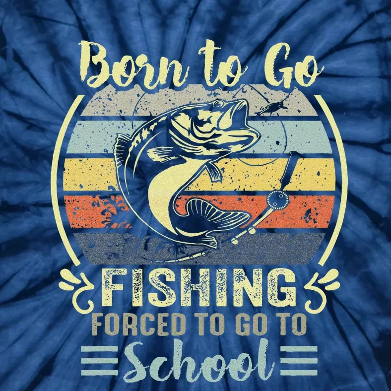 Funny Born To Go Fishing Bass Fish Fisherman Tie-Dye T-Shirt