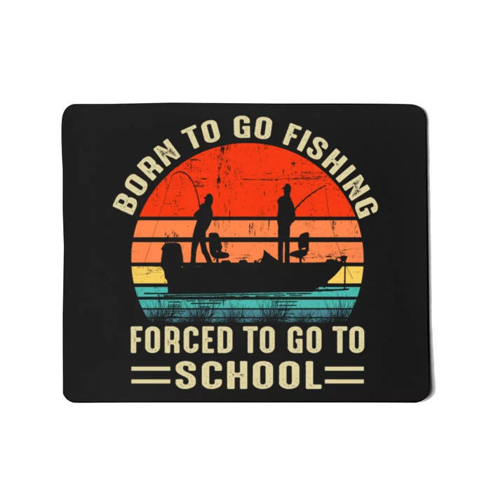 Funny Born To Go Fishing Bass Fish Fisherman Boy Mousepad