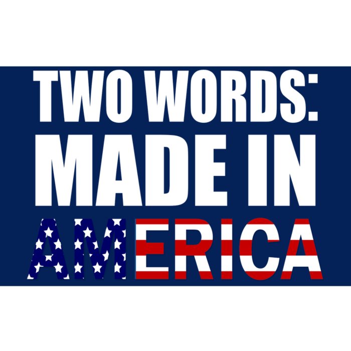 Funny Biden Two Words, Made In America Bumper Sticker