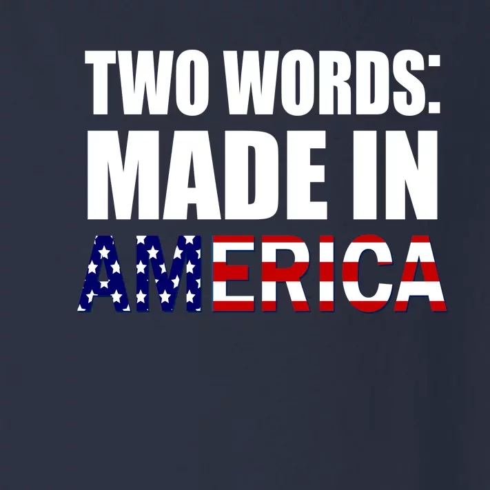 Funny Biden Two Words, Made In America Toddler Long Sleeve Shirt