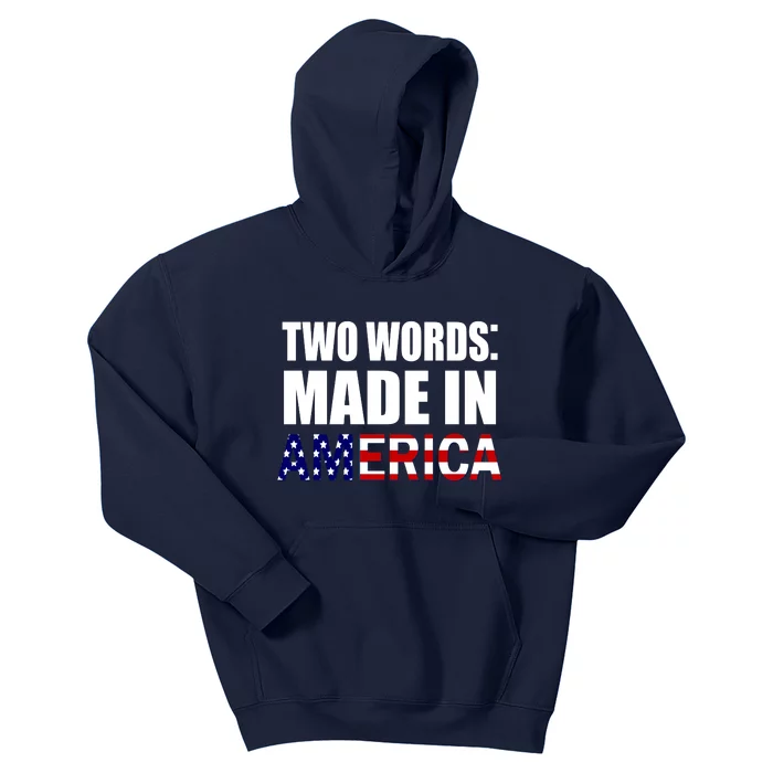 Funny Biden Two Words, Made In America Kids Hoodie