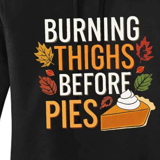 Funny Burning Thighs Before Pies Thanksgiving Family 2024 Women's Pullover Hoodie