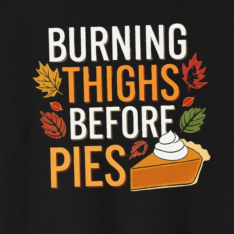 Funny Burning Thighs Before Pies Thanksgiving Family 2024 Women's Crop Top Tee