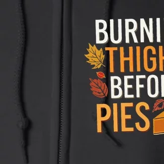 Funny Burning Thighs Before Pies Thanksgiving Family 2024 Full Zip Hoodie