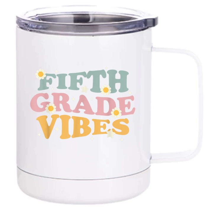 Funny Back To School Fifth Grade Vibes Teachers Vintage Gift Front & Back 12oz Stainless Steel Tumbler Cup