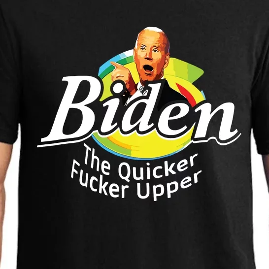 Funny Biden The Quicker Fer Upper Women Pajama Set