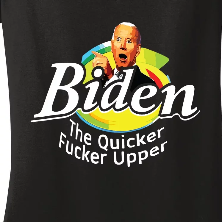 Funny Biden The Quicker Fer Upper Women Women's V-Neck T-Shirt