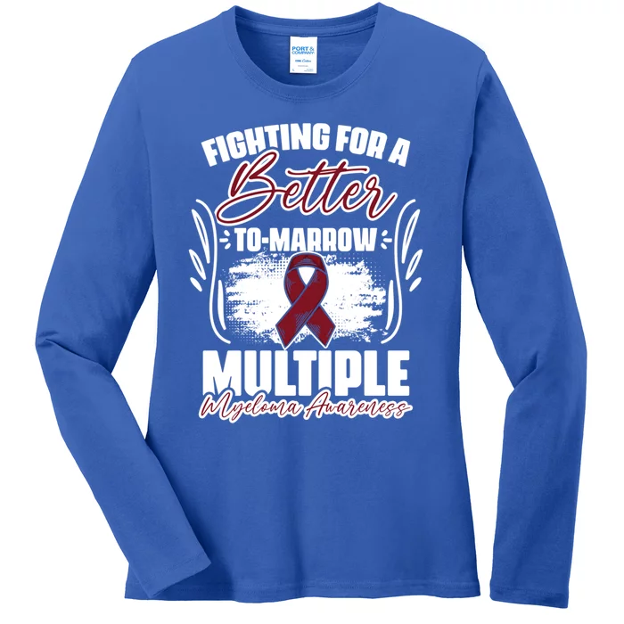 Fighting Better Tomarrow Support Multiple Myeloma Survivor Gift Ladies Long Sleeve Shirt