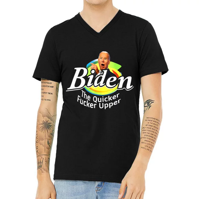 Funny Biden The Quicker Fer Upper V-Neck T-Shirt