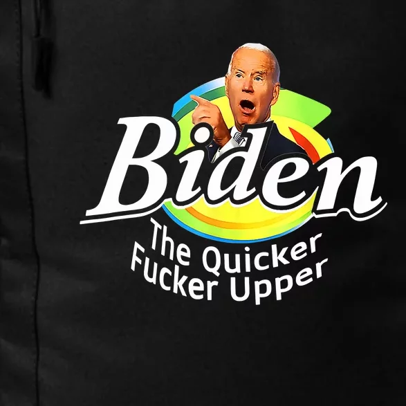 Funny Biden The Quicker Fer Upper Daily Commute Backpack