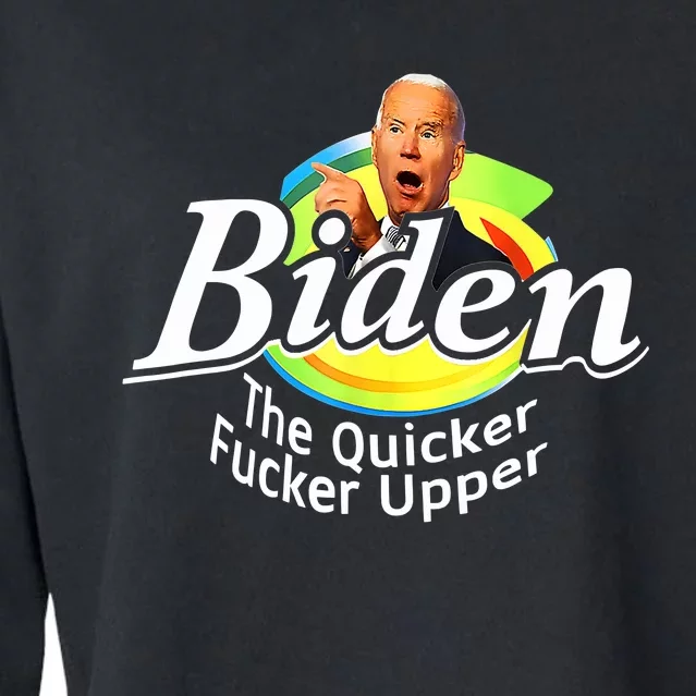 Funny Biden The Quicker Fer Upper Cropped Pullover Crew