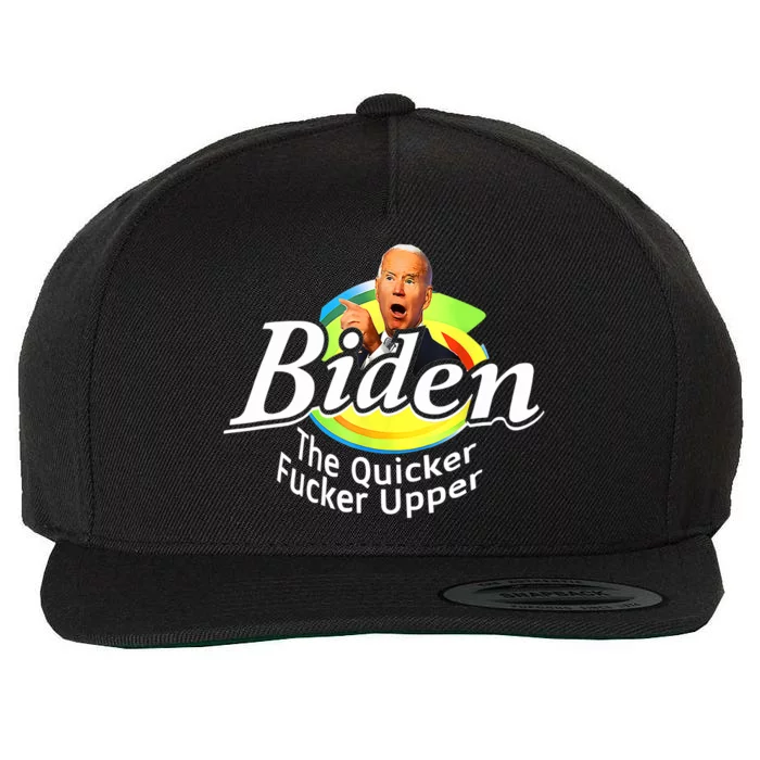 Funny Biden The Quicker Fer Upper Wool Snapback Cap