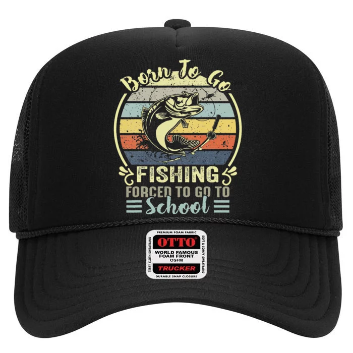 Funny Born To Go Fishing Bass Fish Fisherman High Crown Mesh Trucker Hat