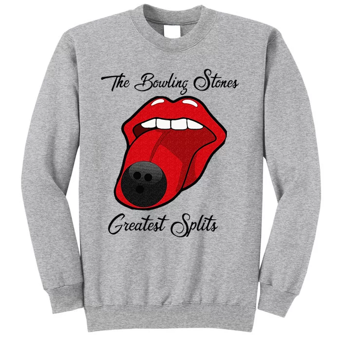 Funny Bowling The Bowling Stones Design Tall Sweatshirt