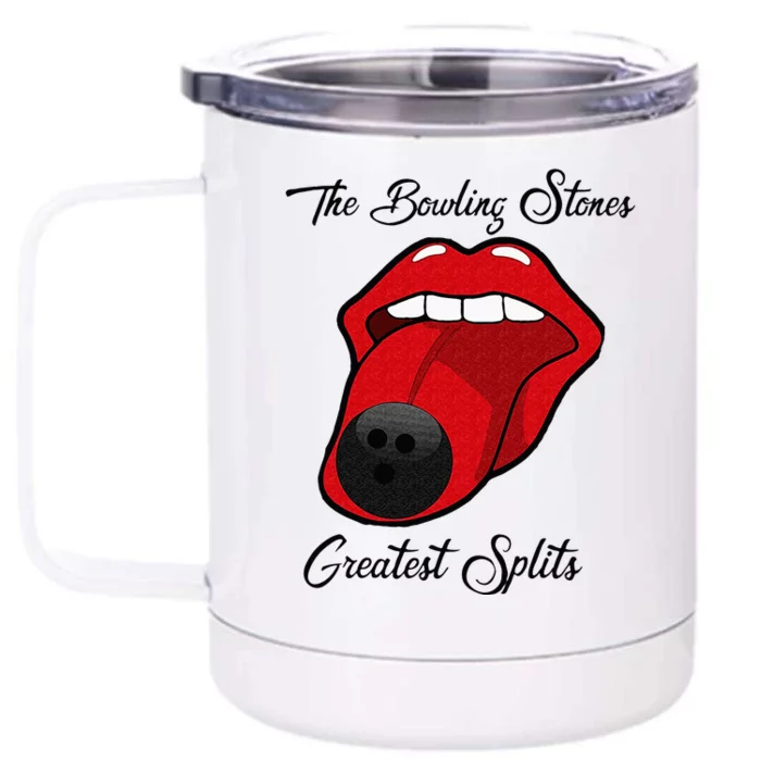 Funny Bowling The Bowling Stones Design Front & Back 12oz Stainless Steel Tumbler Cup