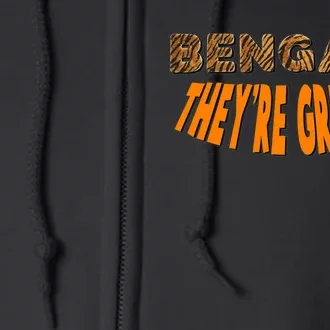 Funny Bengal Tigers Theyre Great Full Zip Hoodie