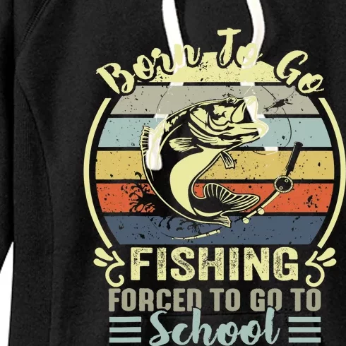 Funny Born To Go Fishing Bass Fish Fisherman Women's Fleece Hoodie