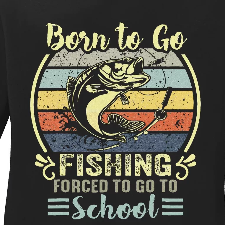 Funny Born To Go Fishing Bass Fish Fisherman Kids Ladies Long Sleeve Shirt