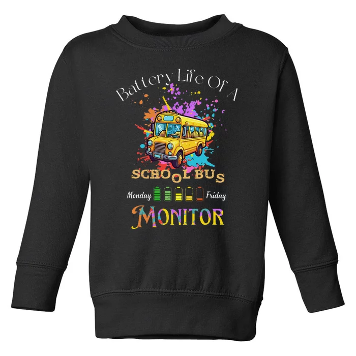 Funny Back To School Battery Life Of A School Bus Monitor Toddler Sweatshirt