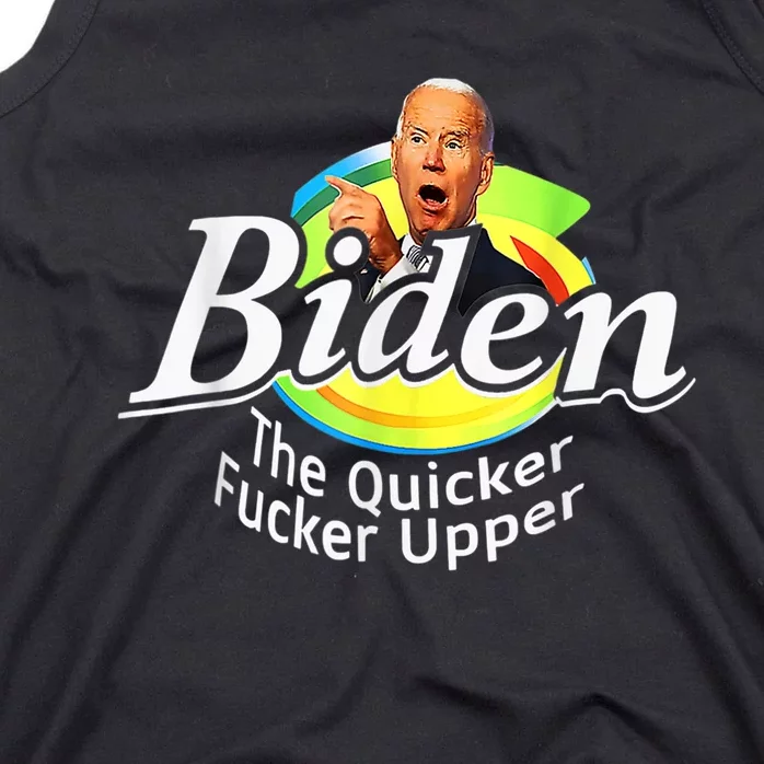 Funny Biden The Quicker Fer Upper Tank Top