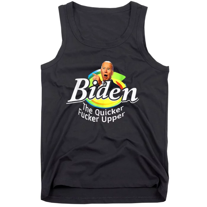 Funny Biden The Quicker Fer Upper Tank Top