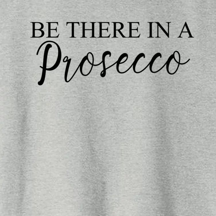 Funny Be There In A Prosecco Wine Enthusiast Cute Gift Women's Crop Top Tee