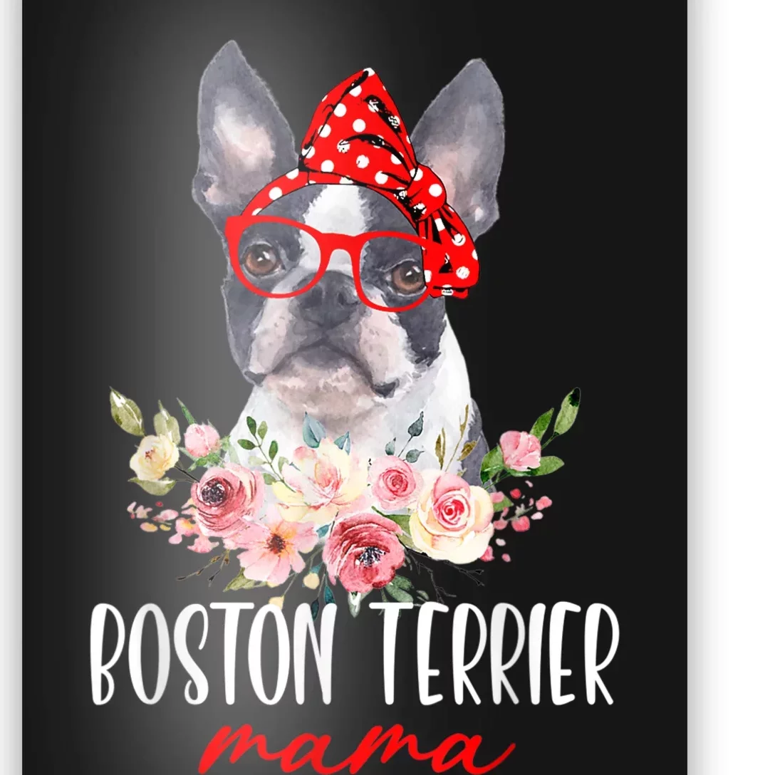 Funny Boston Terrier Mom Dog Lovers Mothers Day Gifts Poster