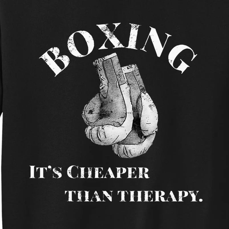 Funny Boxing T Cheaper Than Therapy Sweatshirt