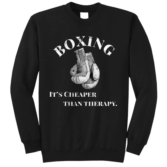 Funny Boxing T Cheaper Than Therapy Sweatshirt