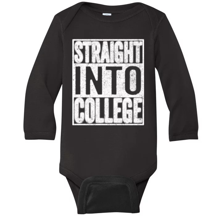 Funny Back To School Shirts Straight Into College Baby Long Sleeve Bodysuit