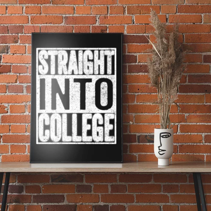 Funny Back To School Shirts Straight Into College Poster