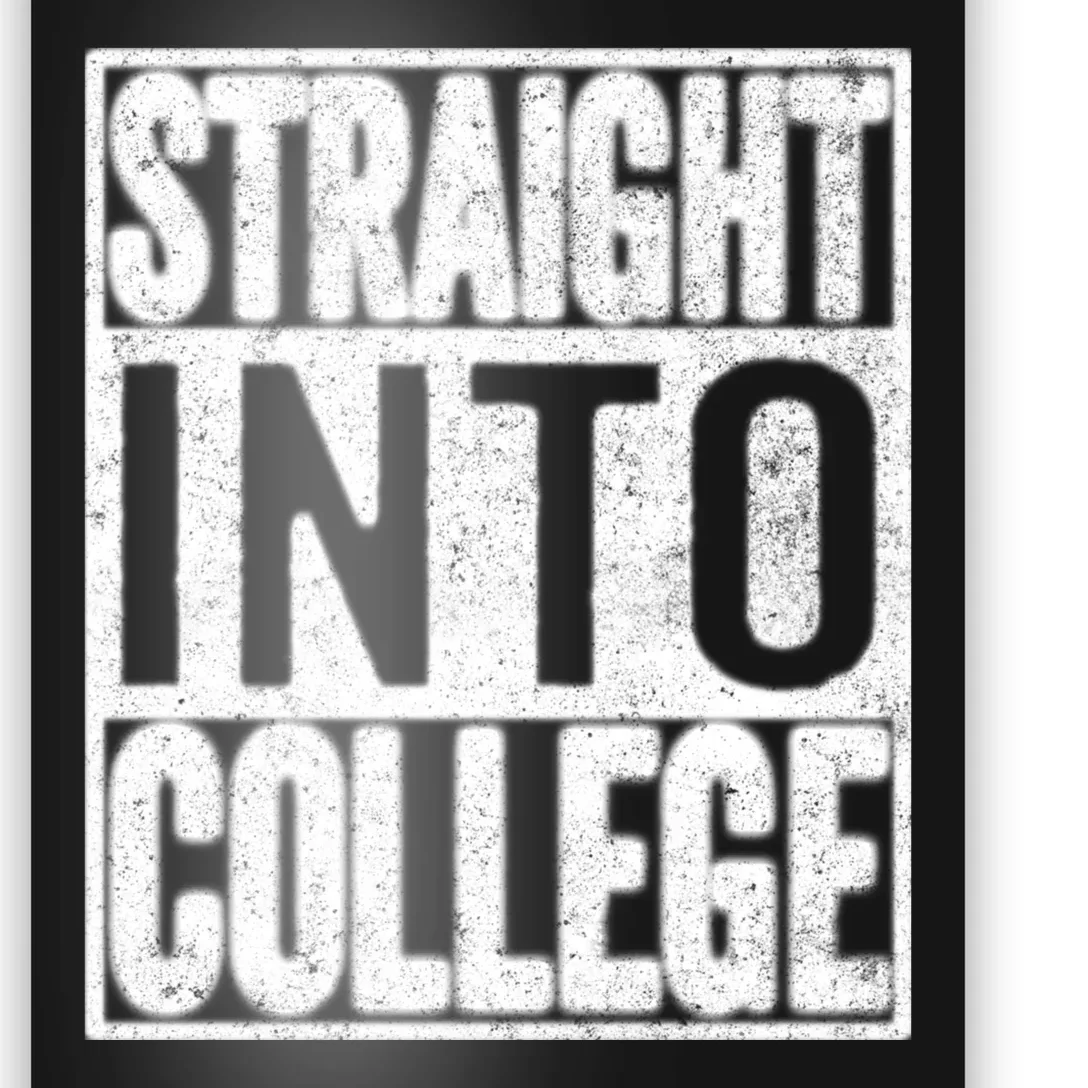 Funny Back To School Shirts Straight Into College Poster