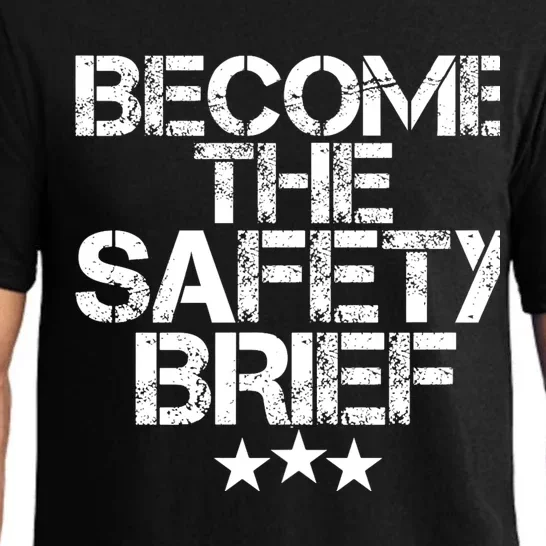 Funny Become The Safety Brief Pajama Set