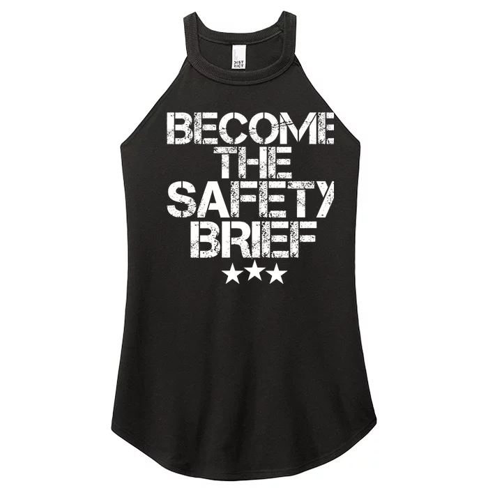 Funny Become The Safety Brief Women’s Perfect Tri Rocker Tank